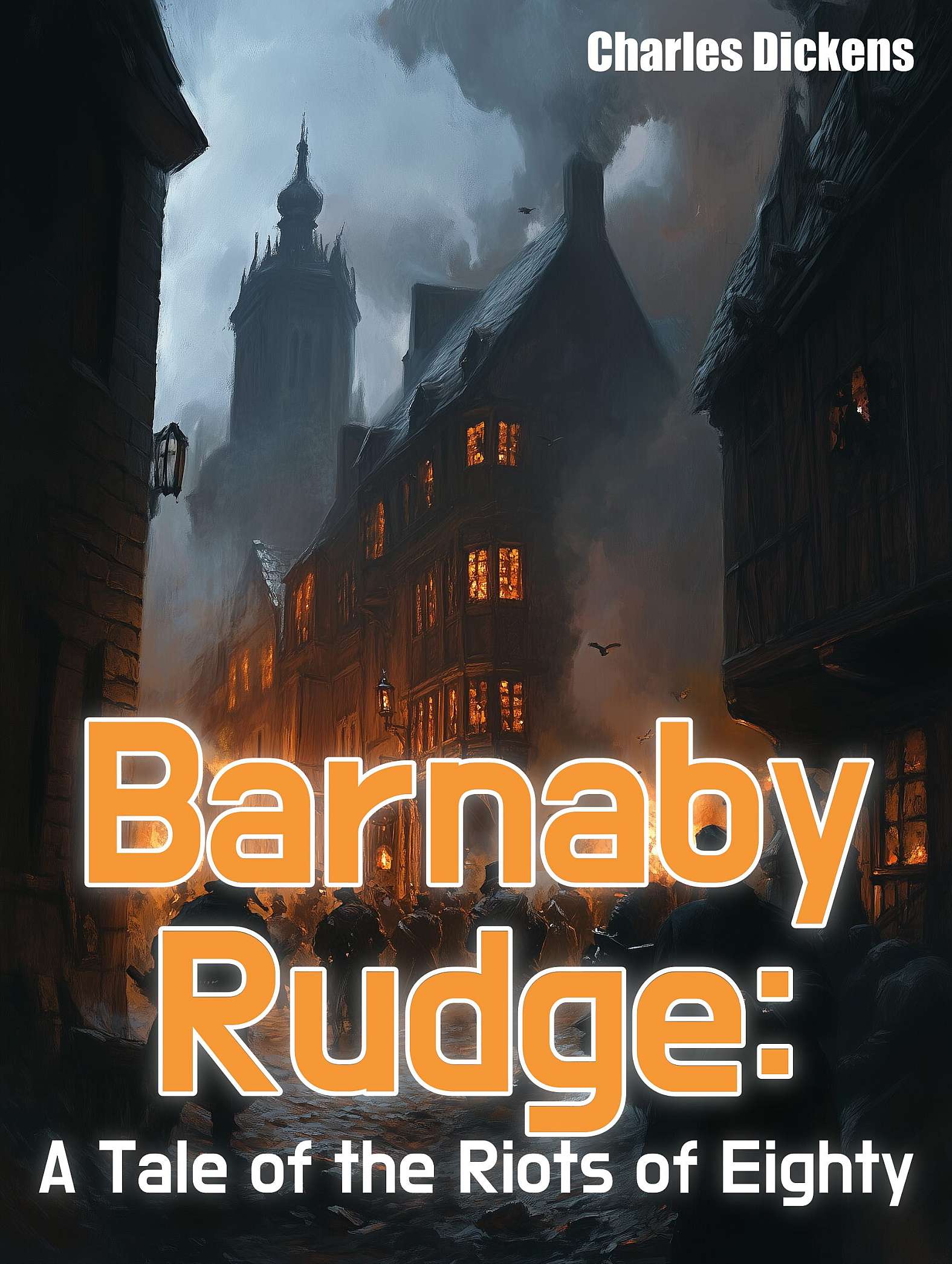 Barnaby Rudge: a Tale of the Riots of Eighty - Cover