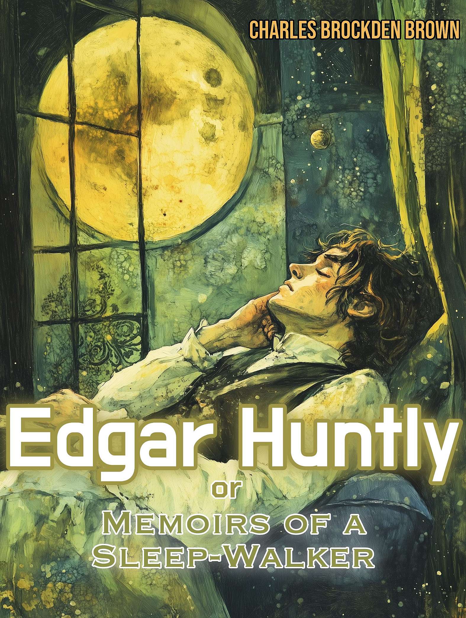 Edgar Huntly or Memoirs of a Sleep-walker - Cover