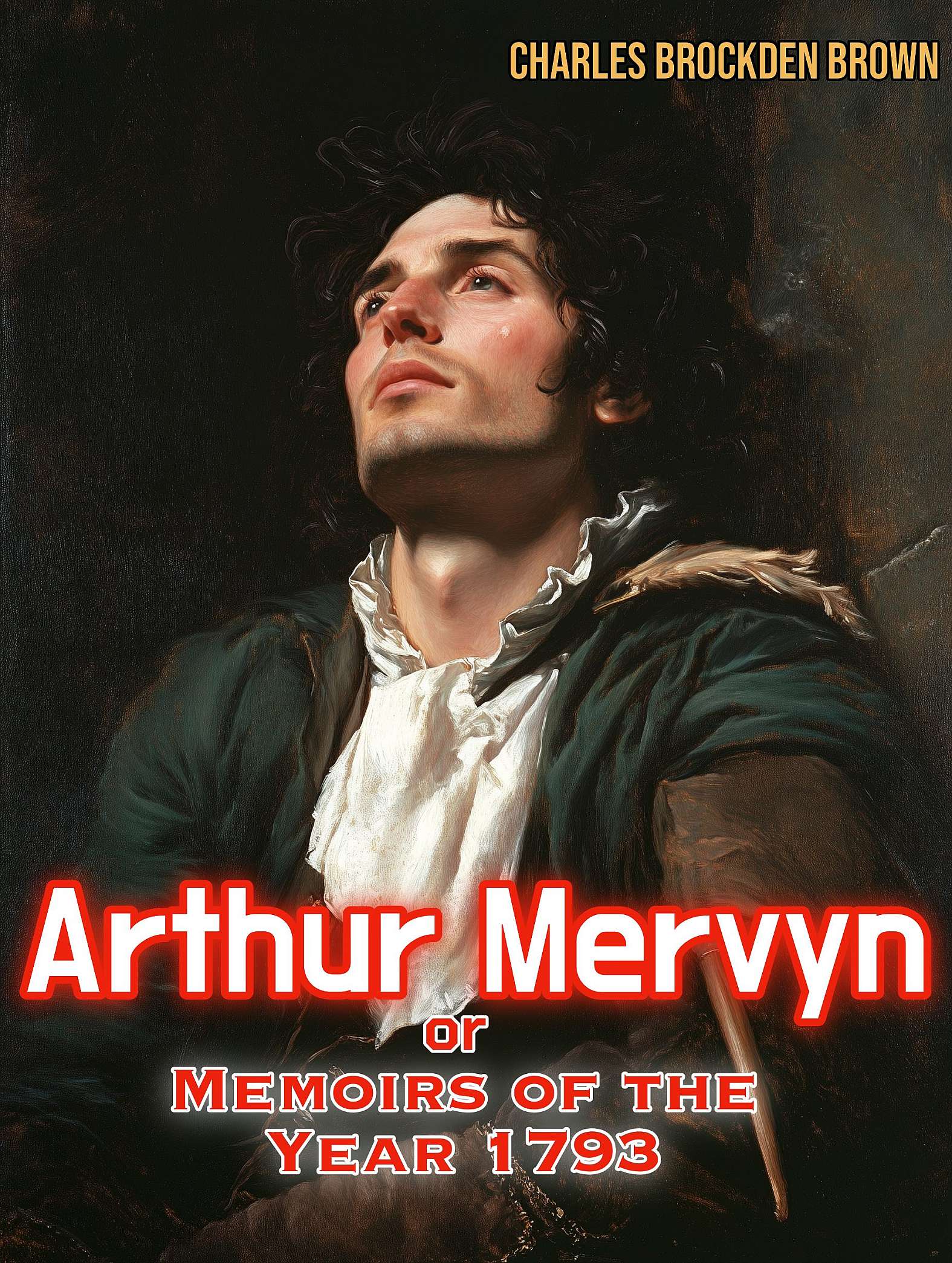 Arthur Mervyn or Memoirs of the Year 1793 - Cover