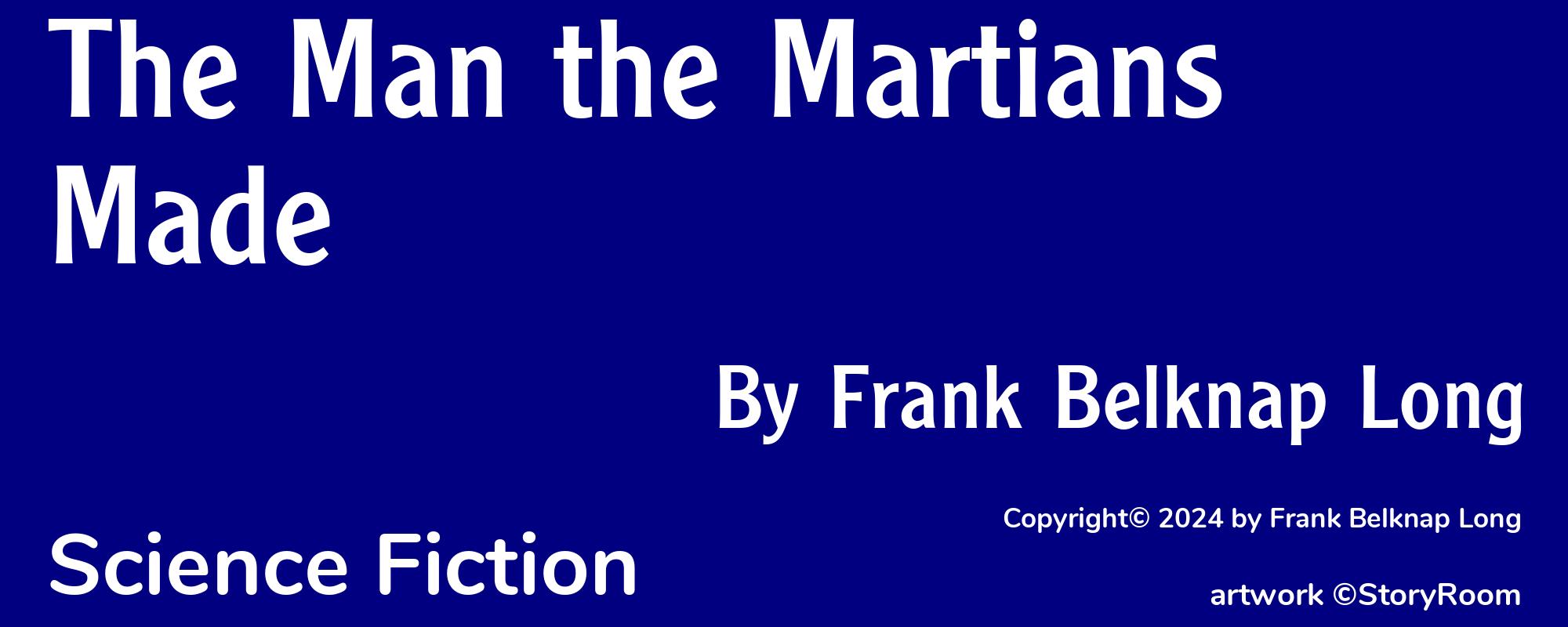 The Man the Martians Made - Cover