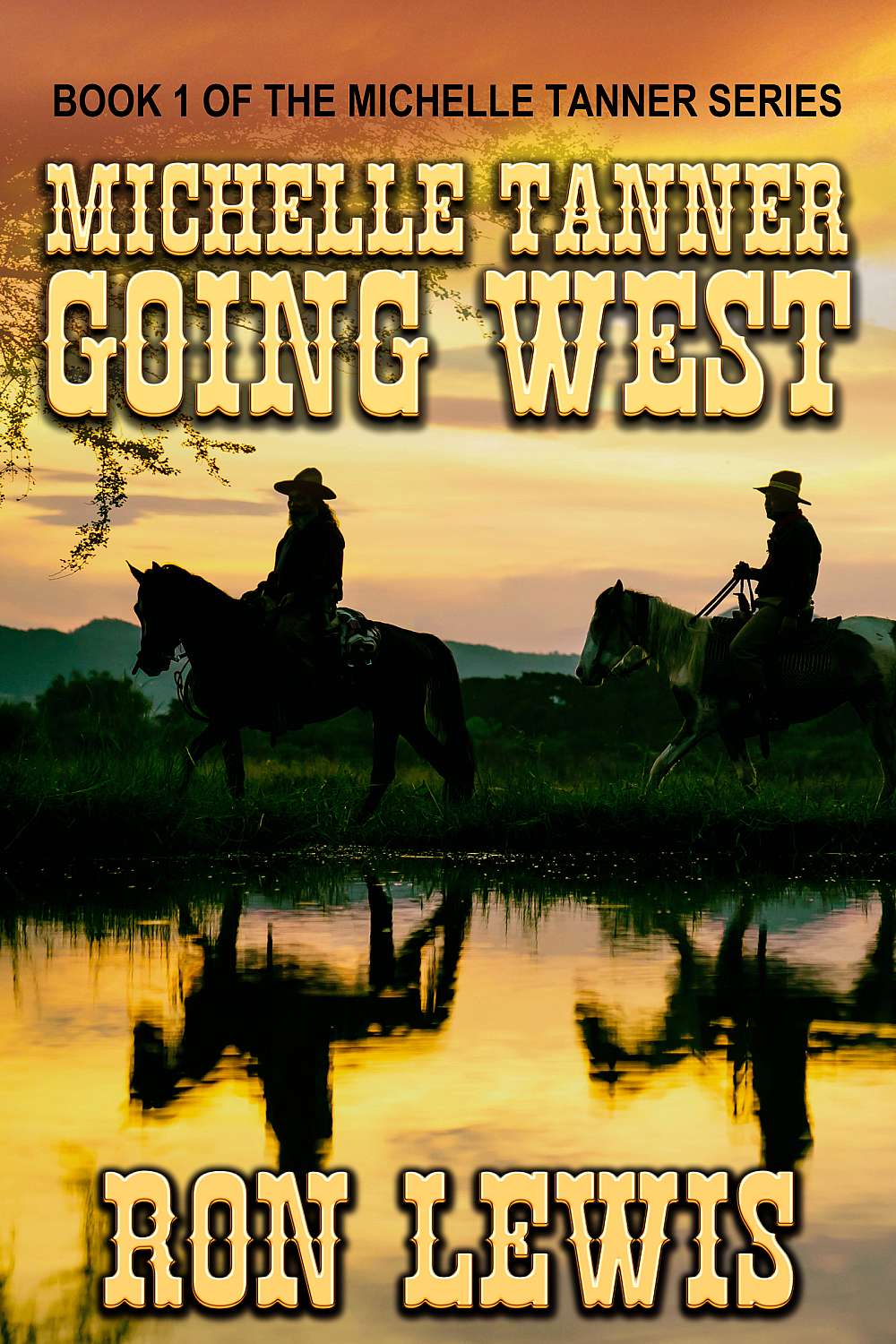 Michell Tanner: Going West - Cover